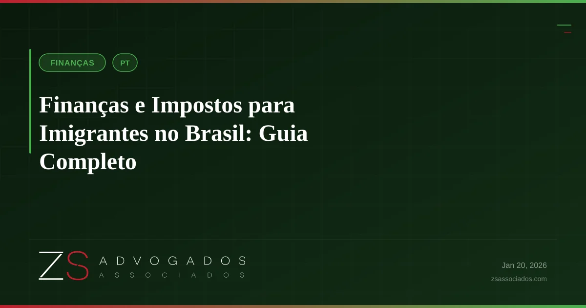 Ilustração sobre Finanças e Impostos para Imigrantes no Brasil: Guia Completo