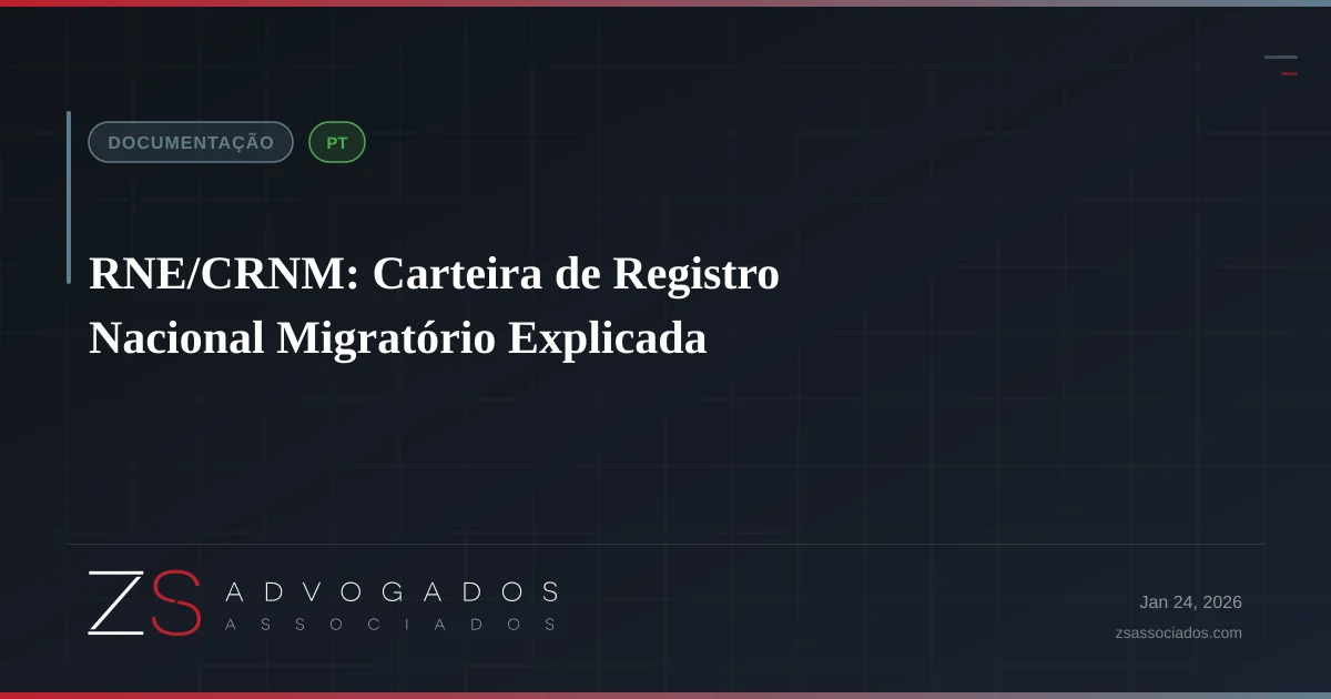 RNE/CRNM: Carteira de Registro Nacional Migratório Explicada