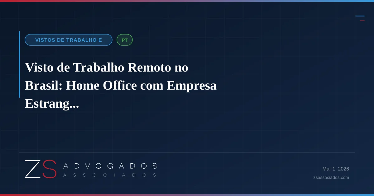 Ilustração sobre Visto de Trabalho Remoto no Brasil: Home Office com Empresa Estrangeira