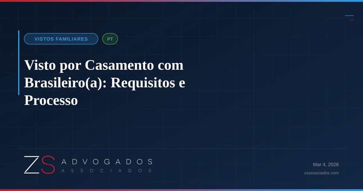Casamento entre brasileiro e estrangeiro - documentação de visto familiar