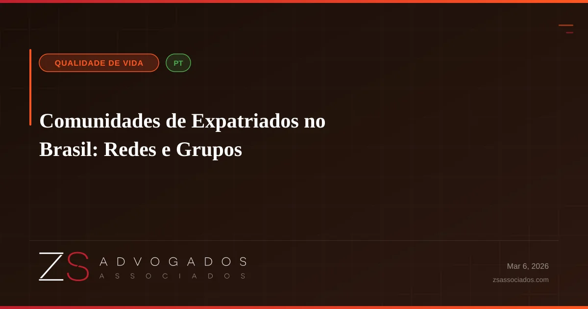 Comunidades de Expatriados no Brasil: Redes e Grupos