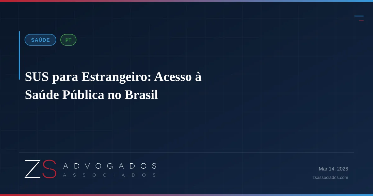 SUS para Estrangeiro: Acesso à Saúde Pública no Brasil