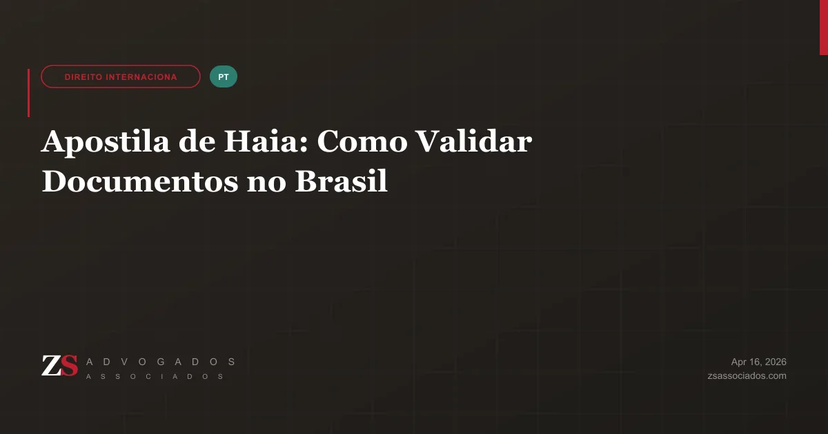 Ilustração sobre apostilamento de documentos pela Convenção de Haia no Brasil