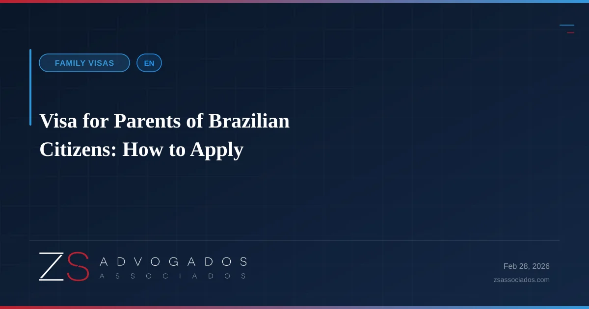 Illustration about Visa for Parents of Brazilian Citizens: How to Apply