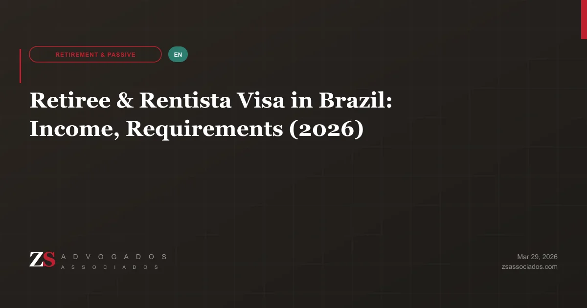 Retiree and passive income visa pathway for living in Brazil